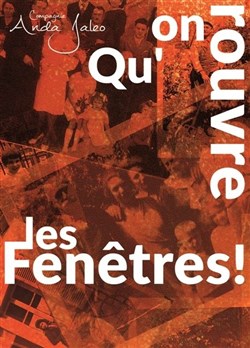 Affiche de Qu'on rouvre les fenêtres ! | par la Cie Anda Jaleo