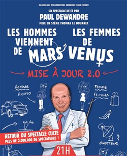Affiche de Paul Dewandre dans Les hommes viennent de Mars, les femmes de Vénus