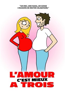 Affiche de L'amour c'est mieux à trois