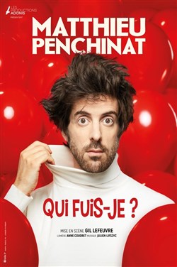 Affiche de Matthieu Penchinat dans Qui fuis-je ?