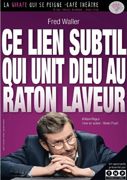 Affiche de Fred Waller dans Ce lien subtil qui unit Dieu au raton laveur