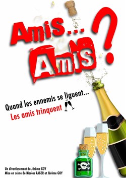 Affiche de Amis... Amis ?