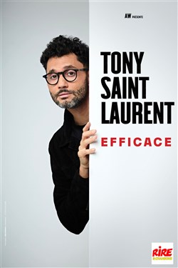Affiche de Tony Saint Laurent dans Efficace