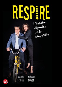 Affiche de Respire, l'histoire déjantée de la bicyclette