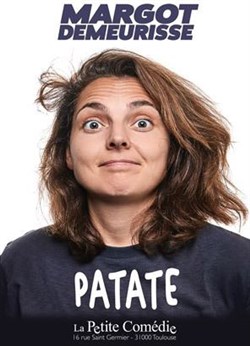 Affiche de Margot Demeurisse dans Patate