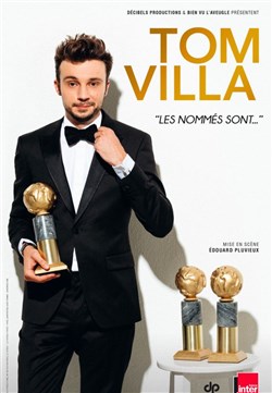 Affiche de Tom Villa dans Les nommés sont...