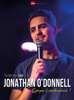 Affiche de Jonathan O'Donnell dans Sympa l'ambiance
