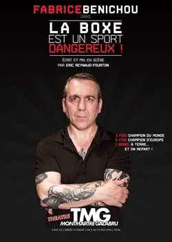 Affiche de Fabrice Bénichou dans La boxe est un sport dangereux !