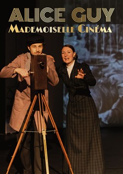 Affiche de Alice Guy, Mademoiselle Cinéma