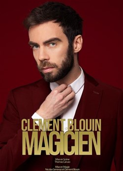 Affiche de Clément Blouin dans Tout doit disparaitre Comme par magie
