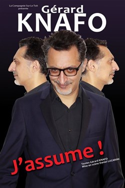 Affiche de Gérard Knafo dans J'assume !