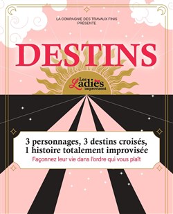 Affiche de Les ladies improvisent : Destins