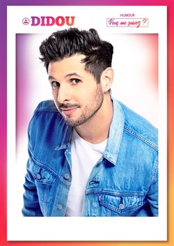 Affiche de Didou dans Vous me suivez ?