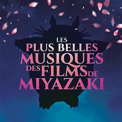 Affiche de Les Plus Belles Musiques des Films de Miyazaki | Paris