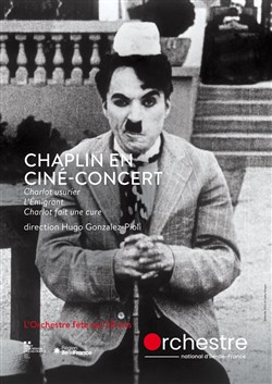 Affiche de Ciné-Concert Chaplin | Orchestre National d'Île-De-France