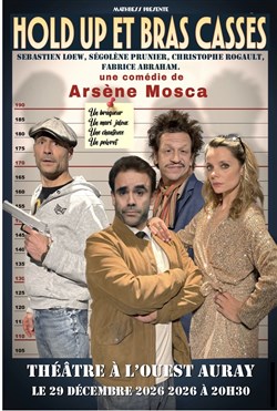 Affiche de Hold-up et bras cassés