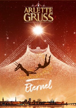 Affiche de Le Cirque Arlette Gruss dans Eternel | Dunkerque