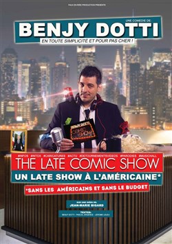Affiche de Benjy Dotti dans The Late Comic Show