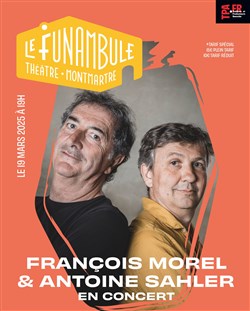 Affiche de François Morel et Antoine Sahler