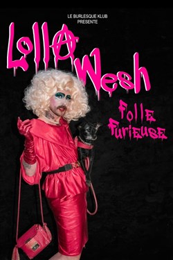 Affiche de Lolla Wesh dans Folle furieuse