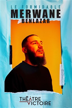 Affiche de Le Formidable Merwane Benlazar
