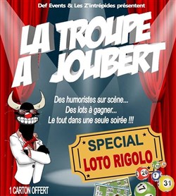 Affiche de La Troupe à Joubert - Loto Rigolo