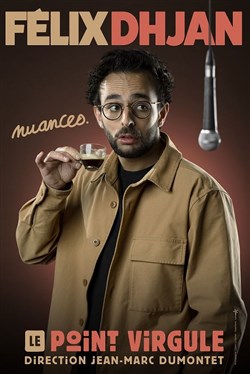 Affiche de Felix Dhjan dans Nuances