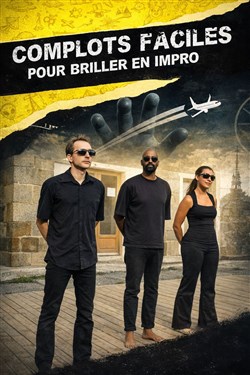 Affiche de Complots faciles pour briller en impro