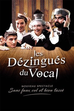 Affiche de Les Dézingués du Vocal
