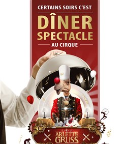 Affiche de Dîner-spectacle au Cirque Arlette Gruss | Starsbourg