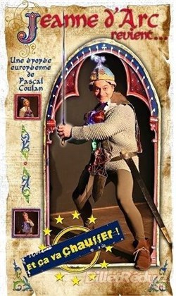 Affiche de Pascal Coulan dans Jeanne d'Arc revient et ça va chauffer