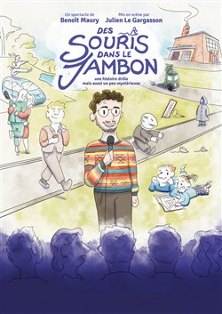 Affiche de Benoît Maury dans Des souris dans le jambon