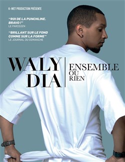 Affiche de Waly Dia dans Ensemble ou rien