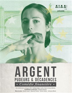 Affiche de Argent, pudeurs et décadences