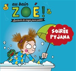 Affiche de Soirée Pyjama avec Zoé