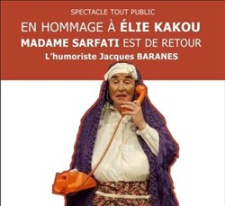 Affiche de Jacques Baranes dans Madame Serfati est de Retour, hommage à Elie Kakou