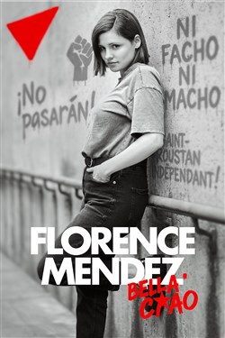 Affiche de Florence Mendez dans Bella Ciao