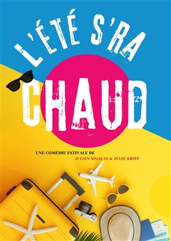 Affiche de L'été s'ra chaud