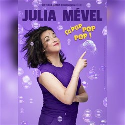 Affiche de Julia Mével dans Ça Pop Pop Pop