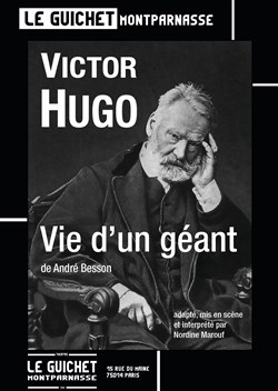 Affiche de Victor Hugo : Vie d'un géant
