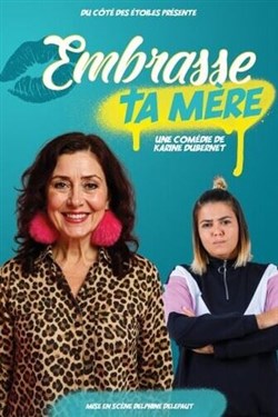 Affiche de Embrasse ta mère