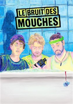 Affiche de Le bruit des mouches