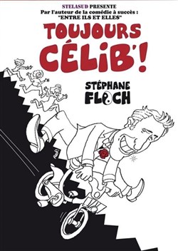 Affiche de Stéphane Floch dans Toujours célib !