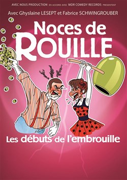 Affiche de Noces de Rouille : Les débuts de l'embrouille