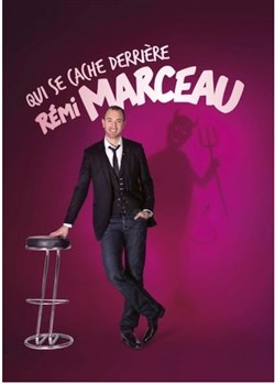 Affiche de Rémi Marceau dans Qui se cache derrière Rémi Marceau