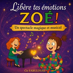 Affiche de Libère tes émotions Zoé !