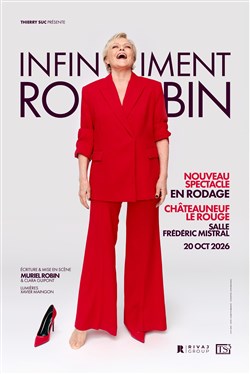 Affiche de Muriel Robin dans Infiniment Robin