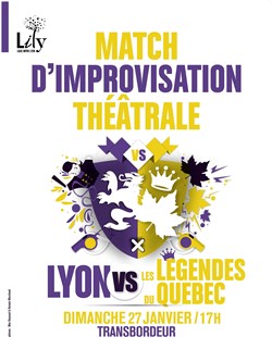 Affiche de Match d'improvisation - Lyon vs Légendes du Québec