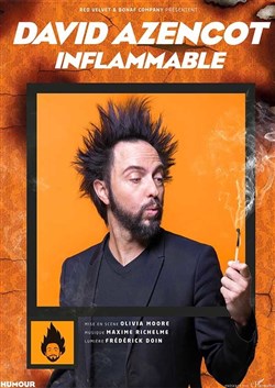 Affiche de David Azencot dans Inflammable