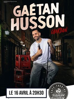 Affiche de Gaétan Husson dans Charbon